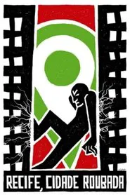 Poster do filme Recife, Cidade Roubada