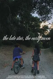 the late star, the early moon movie poster