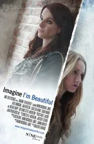 Imagine I'm Beautiful movie poster