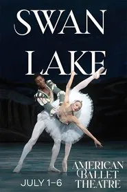 Swan Lake - Full Length Ballet by American Ballet Theatre movie poster