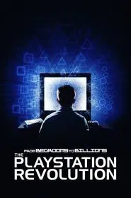 From Bedrooms to Billions: The PlayStation Revolution movie poster
