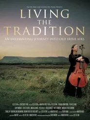 Living the Tradition: An Enchanting Journey into Old Irish Airs movie poster