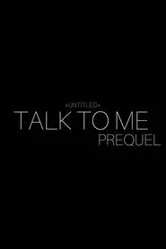 Untitled Talk to Me Prequel movie poster