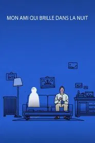 My Friend Who Shines in the Night movie poster