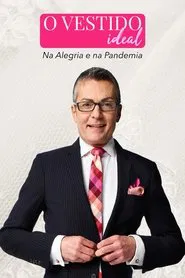Poster da série O Vestido Ideal: Na Alegria e na Pandemia