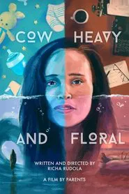 Cow Heavy and Floral movie poster