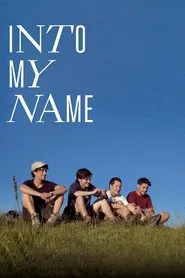 Into My Name movie poster