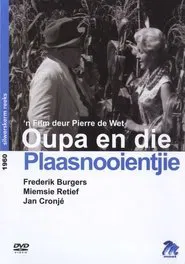 Oupa en die Plaasnooientjie movie poster