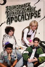 Soundtrack to Our Teenage Zombie Apocalypse tv show poster