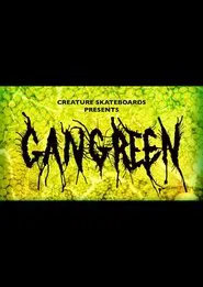 Creature Skateboards: Gangrene movie poster