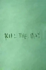 Poster do filme Kill the Day