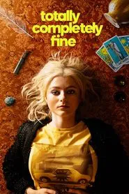 Totally, Completely Fine tv show poster