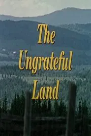The Ungrateful Land: Roch Carrier Remembers Ste-Justine movie poster