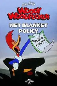 Wet Blanket Policy movie poster