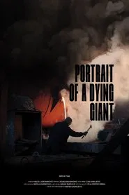 Portrait of a Dying Giant movie poster