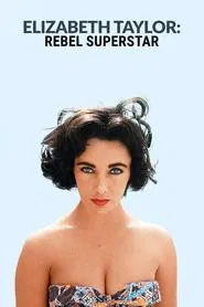 Poster da série Elizabeth Taylor: Rebel Superstar
