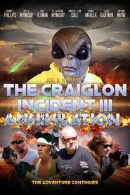 The Craiglon Incident III: Annihilation movie poster