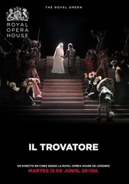 Poster do filme The Royal Opera House: Il Trovatore