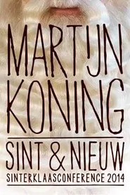 Martijn Koning: Sint & Nieuw movie poster