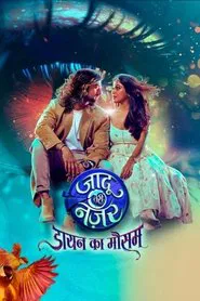 Jaadu Teri Nazar - Dayan Ka Mausam tv show poster