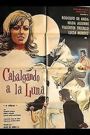 Poster do filme Cabalgando a la luna