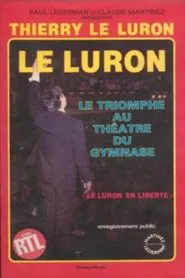 Le Luron : En Liberté movie poster