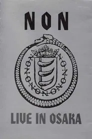 NON: Live in Osaka movie poster
