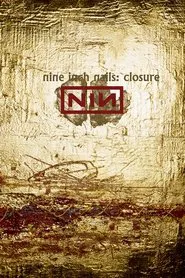 Nine Inch Nails: Closure movie poster
