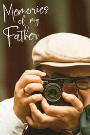 Memories of My Father movie poster