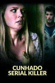 Poster do filme Cunhado Serial Killer