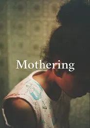 Poster do filme Mothering