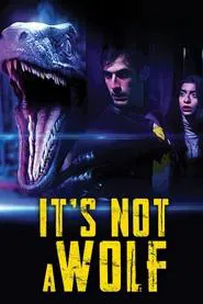 It's Not a Wolf movie poster
