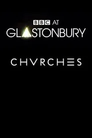Poster do filme CHVRCHES - Glastonbury 2014