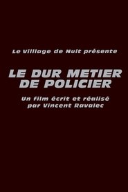 Le Dur Métier de policier movie poster