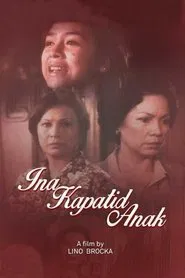 Ina, Kapatid, Anak movie poster