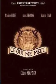 Ce qui me meut movie poster