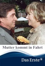 Mutter kommt in Fahrt movie poster