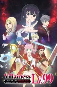 Villainess Level 99: I May Be the Hidden Boss But I'm Not the Demon Lord tv show poster