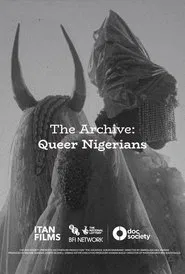 The Archive:  Queer Nigerians movie poster