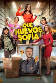 ¡Qué Huevos, Sofía! movie poster
