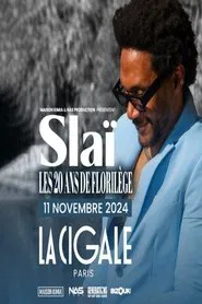 Slaï - Les 20 ans de « Florilège » à La Cigale movie poster