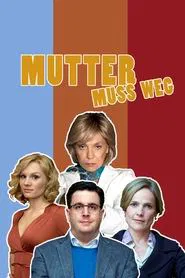 Mom's Gotta Go movie poster