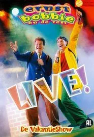 Poster do filme Ernst, Bobbie en de Rest: De Vakantieshow