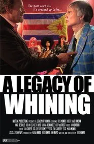 Poster do filme A Legacy of Whining