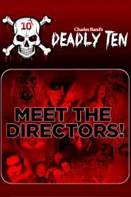 Deadly Ten: Meet the Directors movie poster
