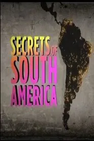 Secrets of South America tv show poster