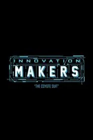 Innovation Makers: The Coyote Suit movie poster