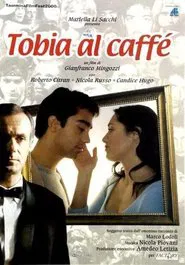 Tobia al caffè movie poster