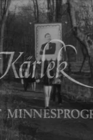 Kärlek - Ett minnesprogram movie poster