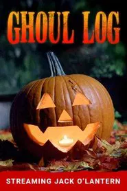 The Ghoul Log movie poster